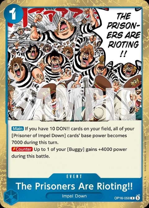 OP16-058 The Prisoners Are Rioting!!