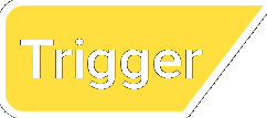 Trigger